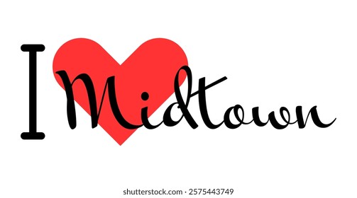 I love Midtown Atlanta USA. Hand drawn letters with red heart. Vector illustration, lettering in modern design for print t shirt, banner, poster, sticker or label.