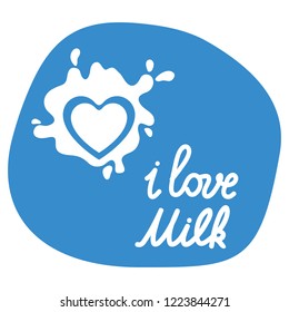 I love milk heart label,Logo splash.Shape hand drawn lettering.Brush calligraphy.Flat vector.Banner for dairy products.