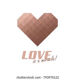 Love is a miracle illustration. Geometric design heart in rose gold shining texture vector. Valentine's card template in pink gold.