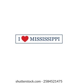 I Love Mississippi Letter Vector Template