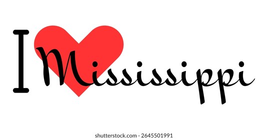Eu adoro o estado do Mississippi, nos Estados Unidos da América. Cartas desenhadas à mão com coração vermelho. Ilustração de vetor de regiões dos EUA