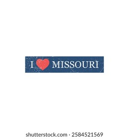 I Love Missouri Grunge Letter Vector Template