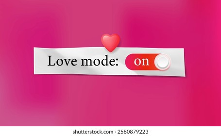 Love mode: sliders. ON button with realistic white button. Valentine's day concept template, greeting card, vector illustration