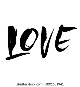 Love. Modern dry brush calligraphy. Handwritten phrase isolated on white background for Valentine day card, wedding card, poster. Vector illustration.