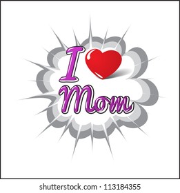 I Love Mom