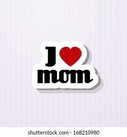 I love Mom