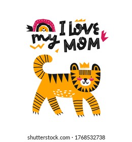 Love mom card. Hand drawn Mother's Day background. Funny tiger. Lettering Happy Mothers Day. Hand-drawn card with heart.