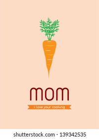 i love mom cooking carrot poster