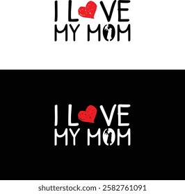 I love mom, I love dad typography t shirt design, Minimalist typography t shirt design, t shirt design for print