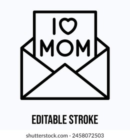 I Love Mom Letter, Email Vector Icon, Editable Stroke.