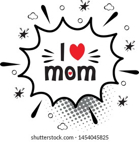 Love Mom Lettering Comic Bubble Speech Stock Vector (Royalty Free ...