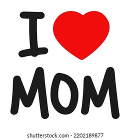 Love Mom Lettering Heart Vector Illustration Stock Vector (Royalty Free ...