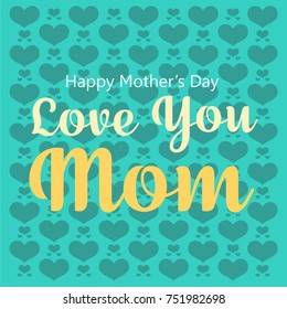 love mom lettering. Mother's day greeting card template