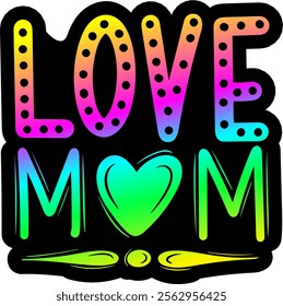 love mom valentines day colorful bright rainbow graphic design