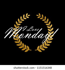 i love monday, beautiful greeting card with golden crown illustration for glory theme, vector background, poster or banner