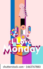 I love monday, beautiful greeting card background or banner with colorful music theme. design vector illustration