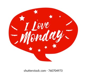 I love Monday, Beautiful greeting card poster with comic style text