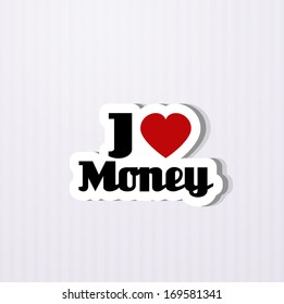 i love money