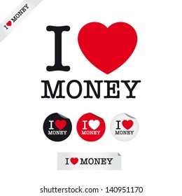 i love money, font type with signs, stickers and tags. Ideal for print poster, card, shirt, mug.