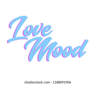 LOVE MOOD slogan graphic