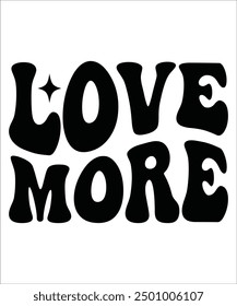 LOVE MORE  Groovy bundle, Love your self, hippie, aesthetic, Mental health matters scginspirational, motivational, Trendy smiley