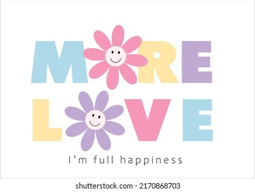 love more slogan design vector with daisy