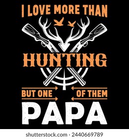 Ich liebe mehr als die Jagd, aber eines der Papa Fun T-Shirt, Illustrationen mit Patches für T-Shirts und andere Verwendungen.