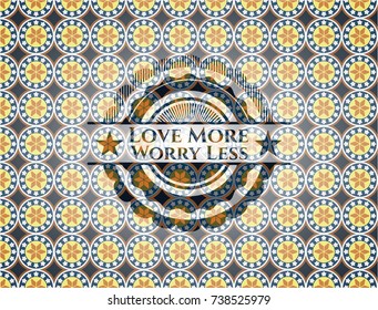Love More Worry Less arabesque emblem. arabic decoration.