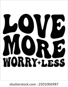 LOVE MORE WORRY LESS Groovy bundle, Love your self, hippie, aesthetic, Mental health matters scginspirational, motivational, Trendy smiley