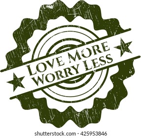 Love More Worry Less rubber stamp