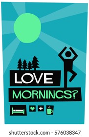 I Love Mornings! (Flat Style Vector Illustration Sunrise Poster Design)