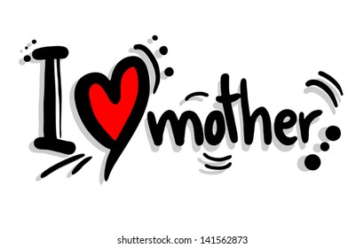 I love mother