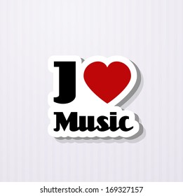 i love music