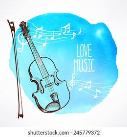 love of music. Beautiful watercolor background with hand-drawn violin