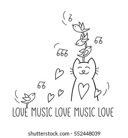 Love music. Funny cat is listening birds. Cute character design and graphic elements. Cartoon hand drawn style. Vector illustration. Perfect for greeting cards, stickers, posters.