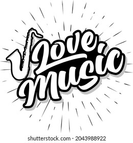 Me encanta la música grabada a mano con letras vectoriales. Una cita inspiradora sobre la música.