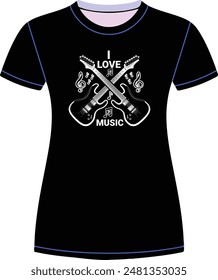 I LOVE MUSIC T SHIRT DESIGN 