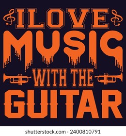 I LOVE MUSIC T-SHIRT DESIGN Illustration Vector Graphic typography. Print for t-shirts and another, trendy apparel design