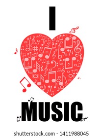 I love music - Typography text quote poster for print. Music notes in heart.