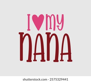 I Love My Aunt, Uncle, Family, Son, Grandpa, Grandma, Baby, Nana, Cousin, Auntie, Happy Valentine Day Vector Design, print valentine , aliment print , vector valentine , Hear, Candy, Sweet, Groovy,