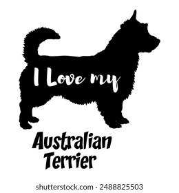 I love my Australian Terrier Dog silhouette dog breeds logo dog monogram vector