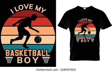 I Love My Basketball Boy T-shirt Design Graphic.
