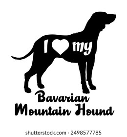 I love my Bavarian Mountain Hound Dog silhouette dog breeds logo dog monogram vector
