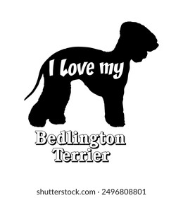 I love my Bedlington Terrier Dog silhouette dog breeds logo dog monogram vector