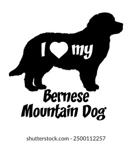 I love my Bernese Mountain Dog silhouette dog breeds logo dog monogram vector
