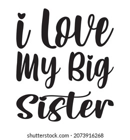 I Love My Big Sister Letter Quote