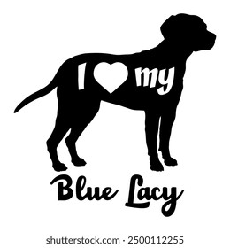 I love my Blue Lacy Dog silhouette dog breeds logo dog monogram vector
