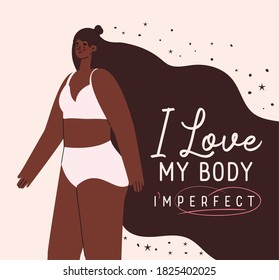 i love my body imperfect perfect black woman cartoon in underwear design, care yourself theme Vector illustration