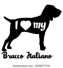 I love my Bracco Italiano Dog silhouette dog breeds logo dog monogram vector
