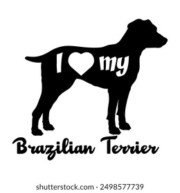 I love my Brazilian Terrier Dog silhouette dog breeds logo dog monogram vector
